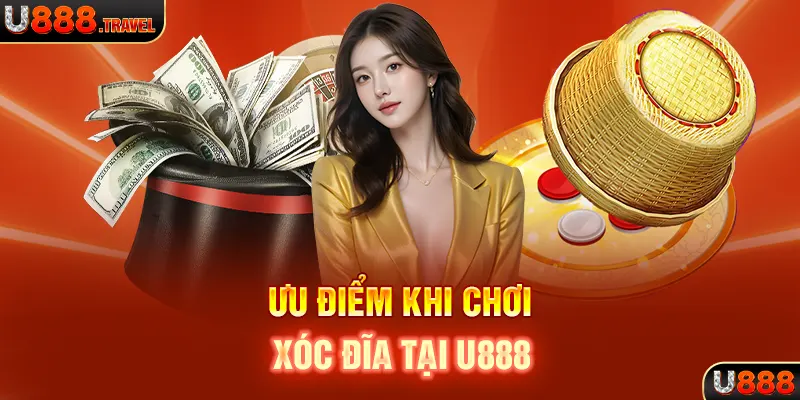 Ưu điểm khi chơi xóc đĩa tại U888